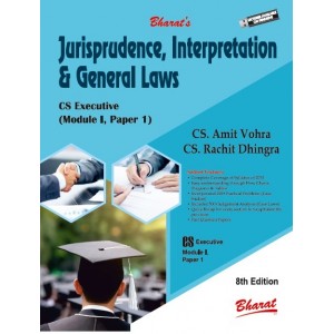 Bharat’s Jurisprudence, Interpretation & General Laws (JIGL) for CS Executive Module 1 Paper 1 June 2023 Exams by CS Amit Vohra, CS. Rachit Dhingra